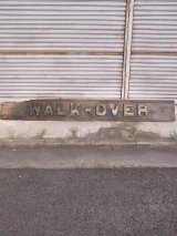 アンティーク　folkart　超大型　サイン　walkover　WALK-OVER　ホワイトバックス　ダーティーバックス　木製看板　ウォークオーバー　ビンテージ
